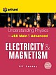 Understanding Physics For JEE Main & Advanced Electricity & Magnetism (English) 13 Edition