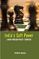 India`s Soft Power: A New Foreign Policy Strategy