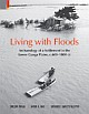 Living with Floods : Archaeology of a Settlement in the Lower Ganga Plains, c.600-1800 CE