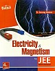 Electricity And Magnetism For JEE Main & Advanced