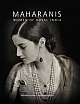 Maharanis : Women of Royal India