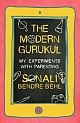 The Modern Gurukul : My Experiments with Parenting