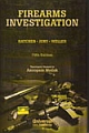 Firearms Investigation - Thoroughly Revised by Anoopam Modak, 5th Edn.