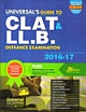 Guide to CLAT & LL.B. Entrance Examination 2016-17, 26th Edn.
