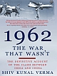 1962: The War That Wasn`t