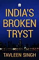 India`s Broken Tryst