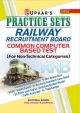 Practice Sets RAILWAY Recruitment Board Common Computer Based Test (for Non-Technical categoies)