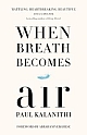 When Breath Becomes Air