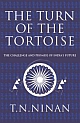The Turn of the Tortoise : The Challenge and Promise of India`s Future