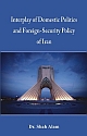 Interplay of Domestic Politics and Foreign-Security Policy of Iran