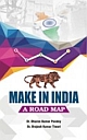 MAKE IN INDIA: A ROADMAP
