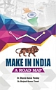 MAKE IN INDIA: A ROADMAP