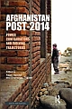 Afhanistan Post-2014: Power Configurations and Evolving Trajectories