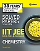 38 Years` Chapterwise Topicwise Solved Papers (2015- 1979) IIT JEE Chemistry 