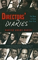 Directors` Diaries : The Road to Their First Film 