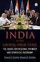 India at the Global High Table : The Quest for Regional Primacy and Strategic Autonomy