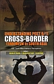UNDERSTANDING POST 9/11 CROSS BORDER TERRORISM IN SOUTH ASIA: U.S. and Other Nations` Perceptions
