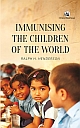 Immunising the Children of the World