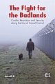 The Fight for the Badlands: Conflict Resolution and Security Along The Line of Actual Control