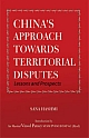 China`s Approach towards Territorial Disputes: Lessons and Prospects