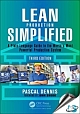 Lean Production Simplified : A Plain-Language Guide to the Worlds Most Powerful Production System, 3rd Edition