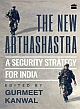 The New Arthashastra: A Security Strategy for India