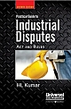 Practical Guide to Industrial Disputes- Acts & Rules