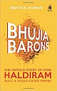 Bhujia Barons: The Untold Story of How Haldiram Built a 5000 Crore Empire
