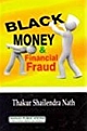 Black Money & Financial Fraud