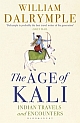 The Age of Kali : Indian Travels and Encounters