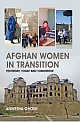 Afghan Women in Transition: Yesterday, Today and Tomorrow