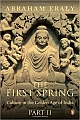 The First Spring: Culture in the Golden Age of India - Part 2