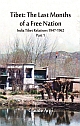 Tibet : The Last Months of a Free Nation : India Tibet Relations (1947-1962) : Part 1 