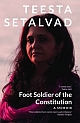 Foot Soldier of the Constitution : A Memoir