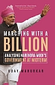  Marching with a Billion : Analysing Narendra Modi`s Government at Midterm