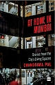 At Home in Mumbai : Stories from the City`s Living Spaces