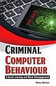 Criminal Computer Behaviour