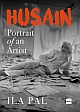 Husain : Portrait of an Artist