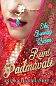 Rani Padmavati: The Burning Queen