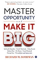 Master Opportunity and Make it Big