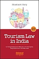 Tourism Law in India - A Comprehensive Manual of Concepts, Regulations & Guidelines
