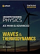 Understanding Physics for JEE Main & Advanced Waves & Thermodynamics, 15th Ed