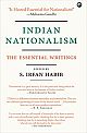 Indian Nationalism: The Essential Writings
