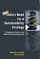 India`s Need for a Sustainability Strategy : Creating a Stable and Balanced Development