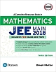 A Complete Resource Book for JEE Main 2018: Mathematics