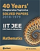 40 Years` Chapterwise Topicwise Solved Papers (2018-1979) IIT JEE Mathematics