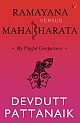 Ramayana Versus Mahabharata: My Playful Comparison