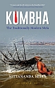 Kumbha : The Traditionally Modern Mela