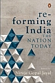 Re-forming India : The Nation Today