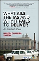 What Ails the IAS and Why It Fails to Deliver An Insider’s View